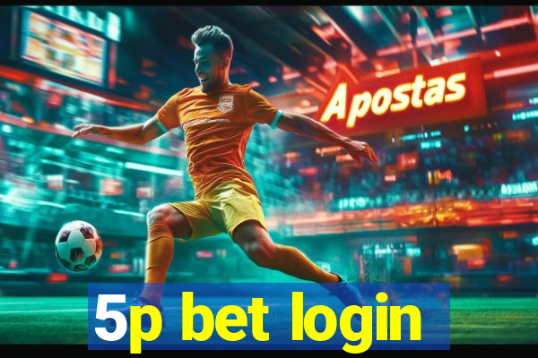 5p bet login